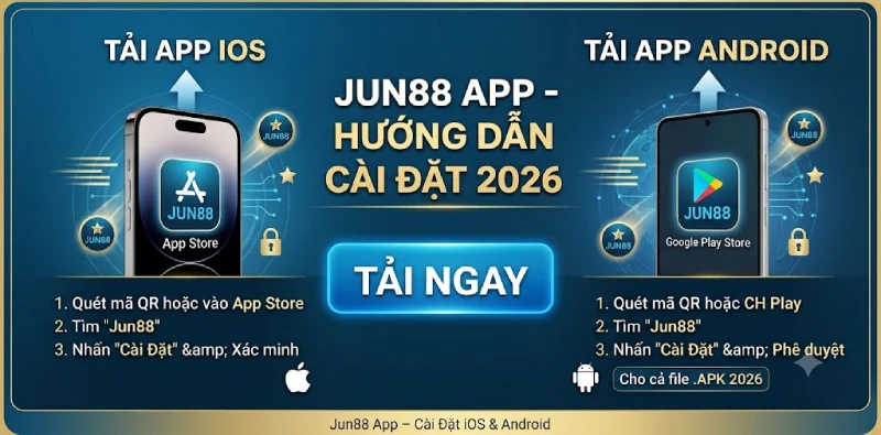 Jun88 tải app iOS Android hướng dẫn cài đặt 2026